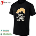Live Laugh Limp Wrist parody hand gesture shirt Unisex
