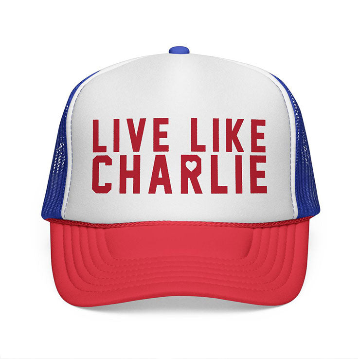 Live Like Charlie Kirk Trucker Cap Unisex