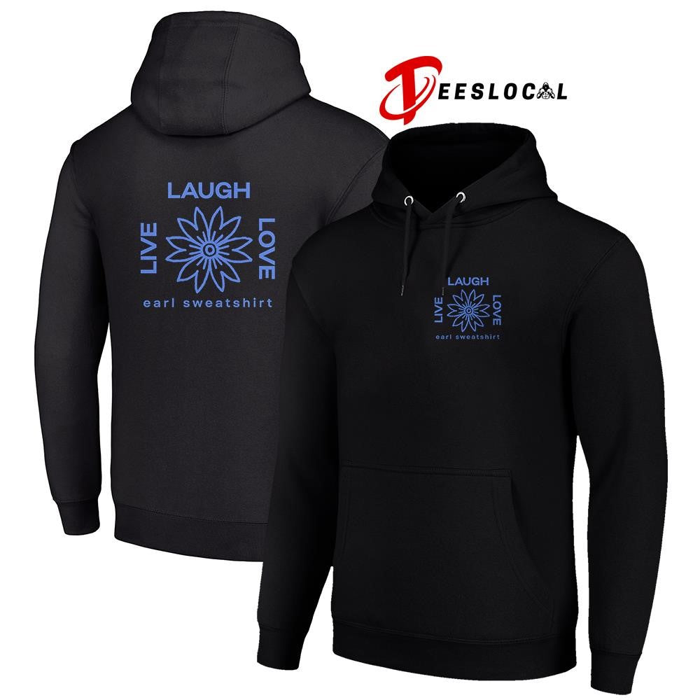 Live laugh love Earl logo shirt Unisex