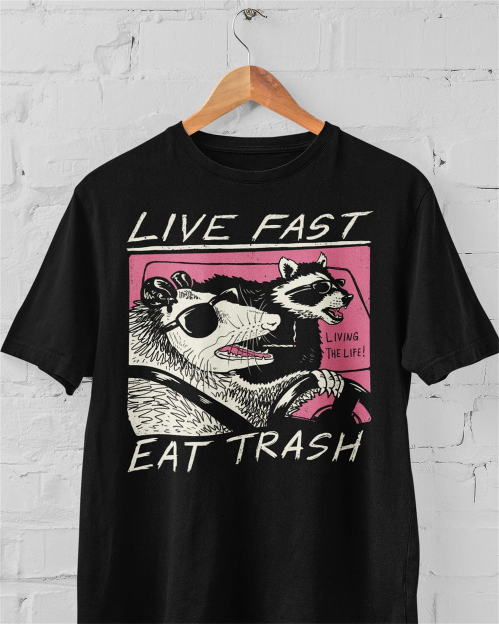 'Live Fast, Eat Trash' Shirt Unisex