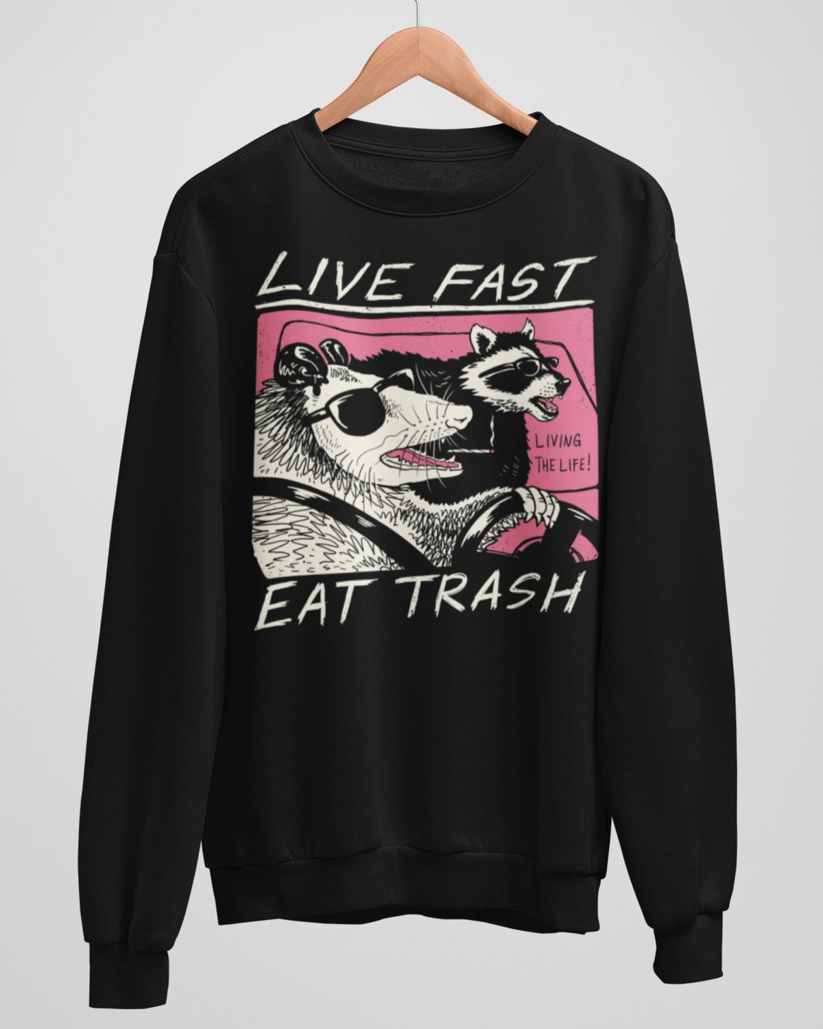 Live Fast, Eat Trash' Unisex