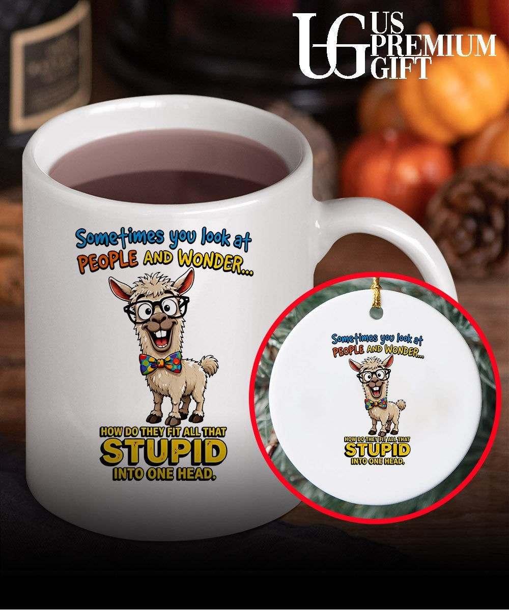 Llama Nerd Sometimes you look at people and wonder how do they fit all that stupid shirt Unisex