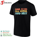 Look at me all sober and shit shirt Unisex