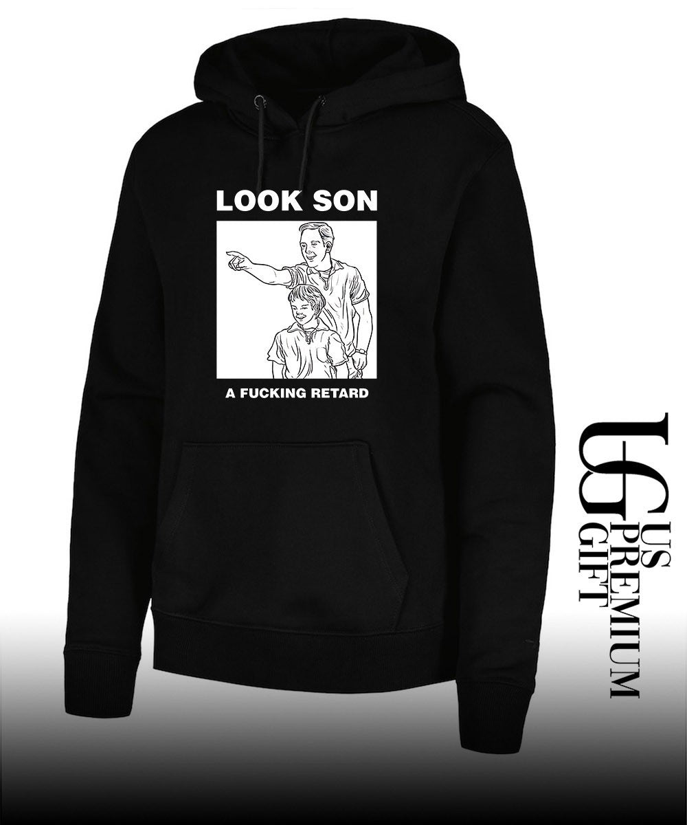 Look son a fucking retard meme shirt Unisex