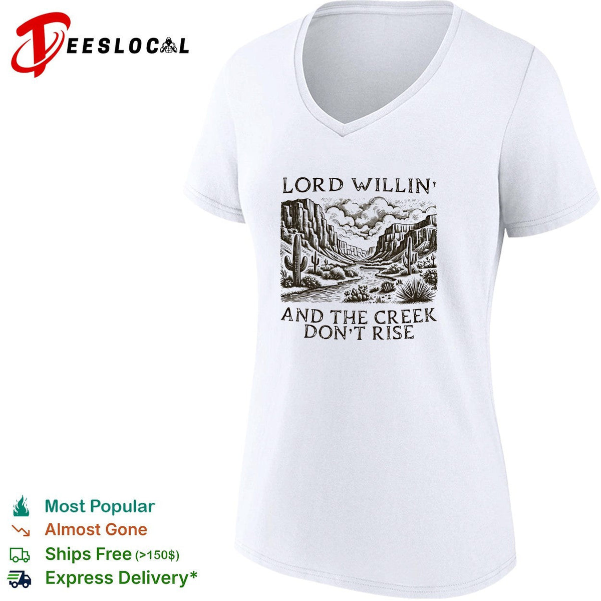 Lord willin’ and the creek don’t rise desert canyon shirt Unisex
