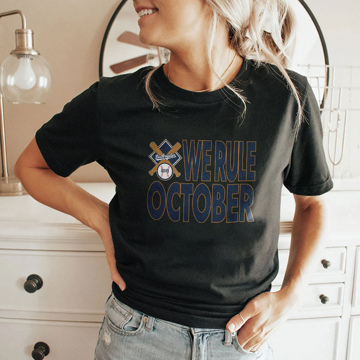 Los Angeles Dodgers We Rule October 2025 T Shirt Unisex