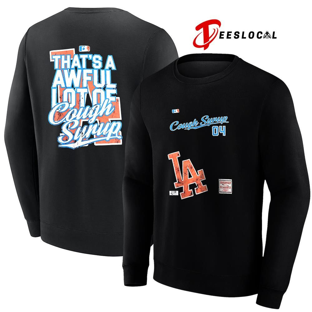 Los Angeles Dodgers that’s a awful lot cough syrup 04 shirt Unisex