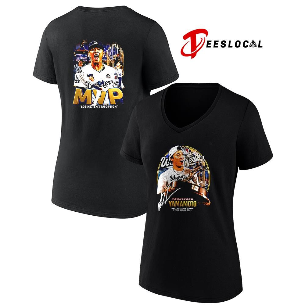 Los Angeles Yoshinobu Yamamoto world series MVP losing isn’t an option shirt Unisex