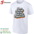 Love them all and let God sort them out retro rainbow text shirt Unisex