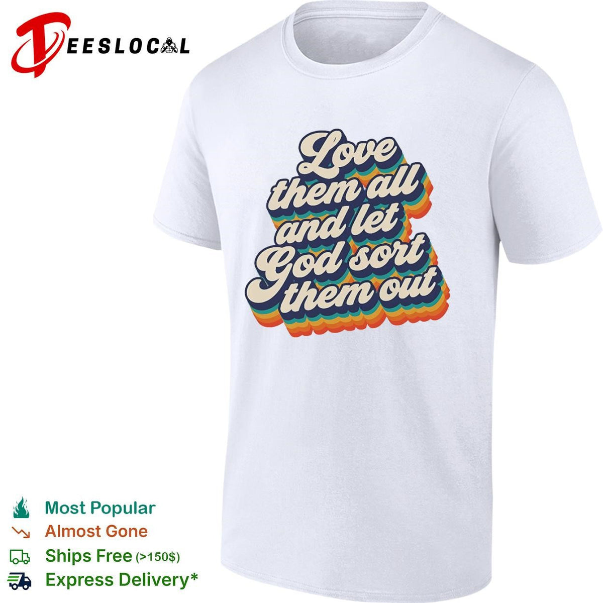 Love them all and let god sort them out pride shirt Unisex