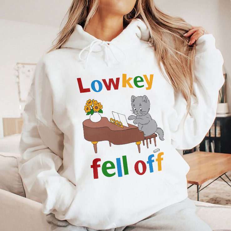 Low Key Fell Off T Shirt Unisex