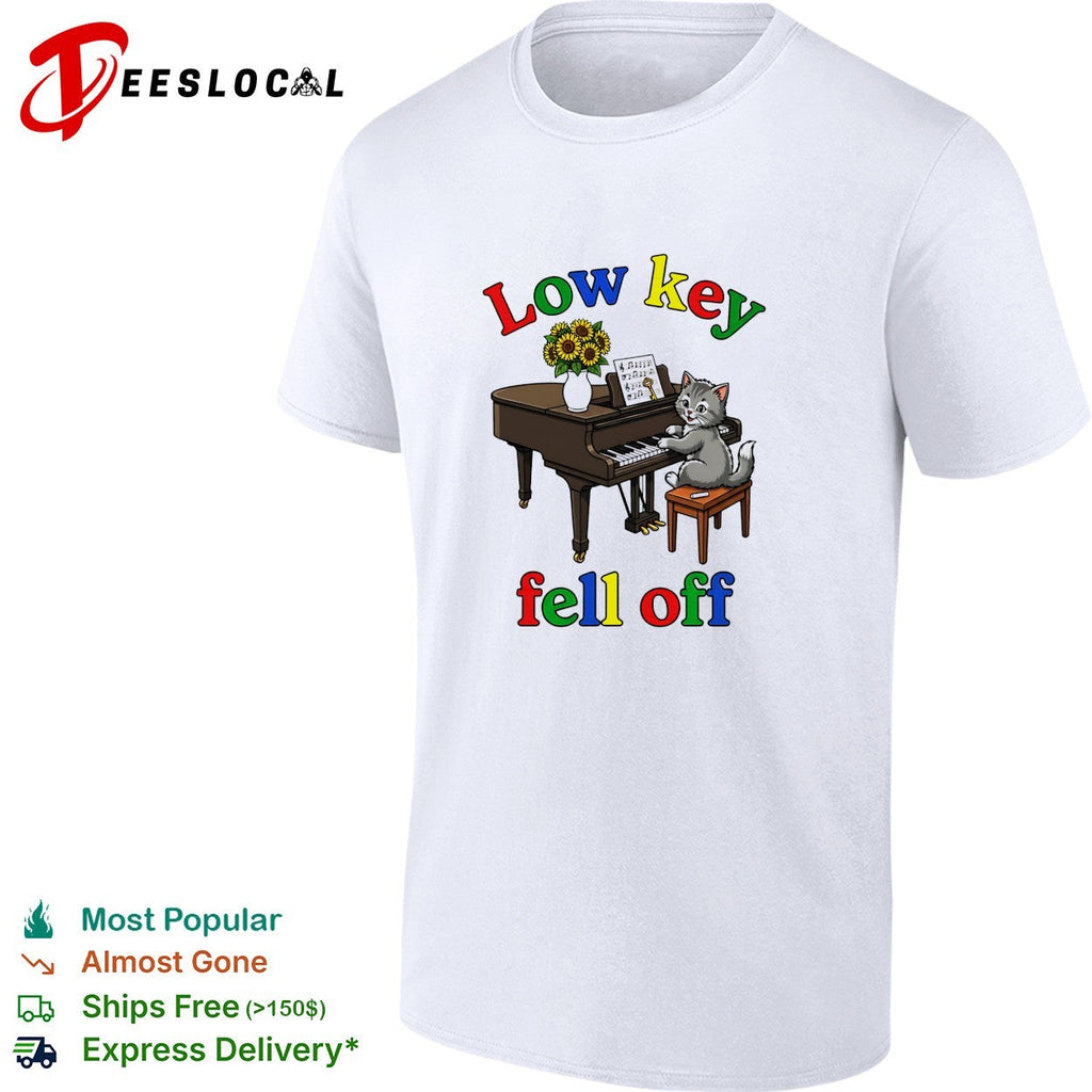 Low key fell off cat playing piano shirt Unisex