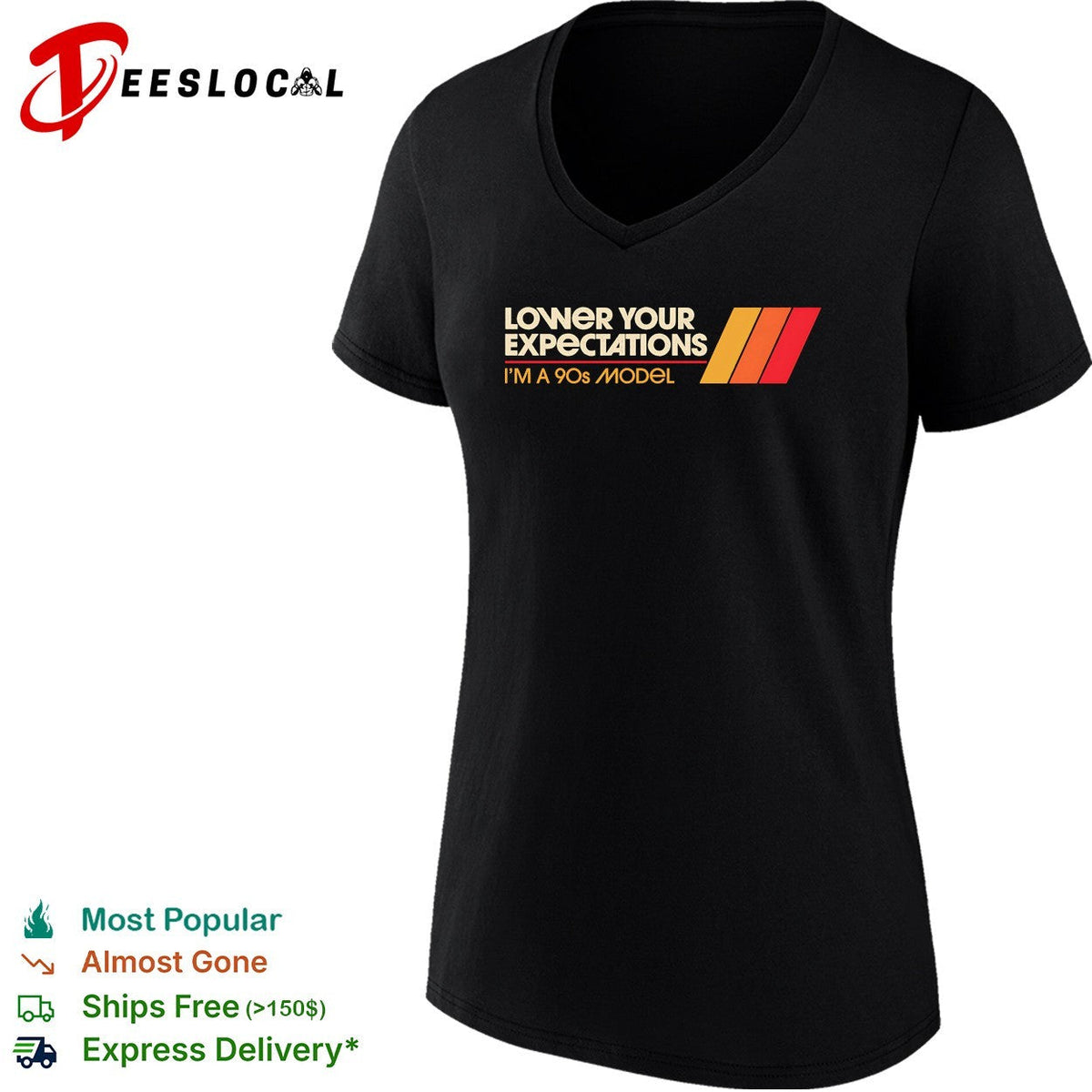 Lower your expectations I’m a 90s model shirt Unisex