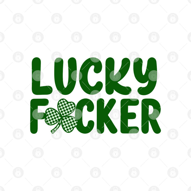 Lucky Fucker Matching St Patrick’s Day Shirt Unisex