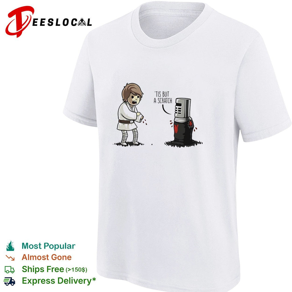 Luke Skywalker tis but a scratch shirt Unisex