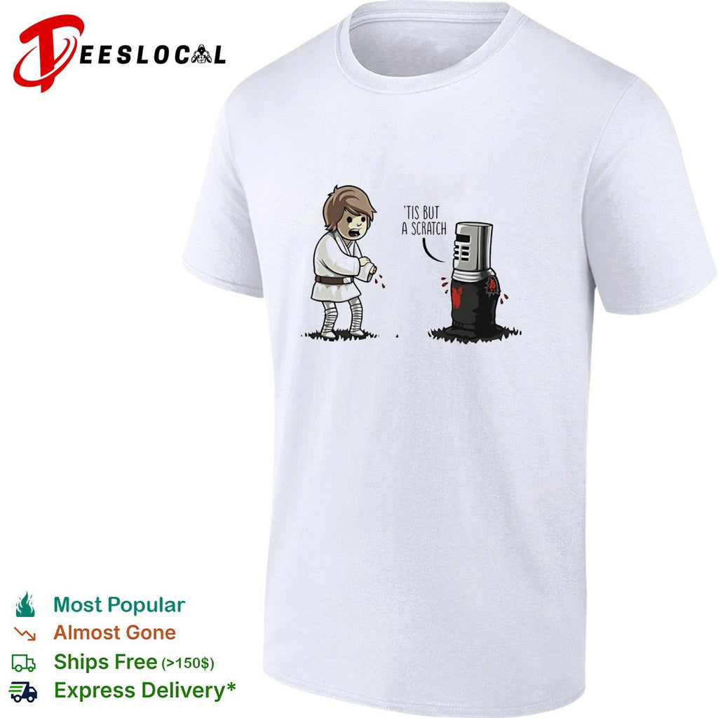 Luke Skywalker tis but a scratch shirt Unisex