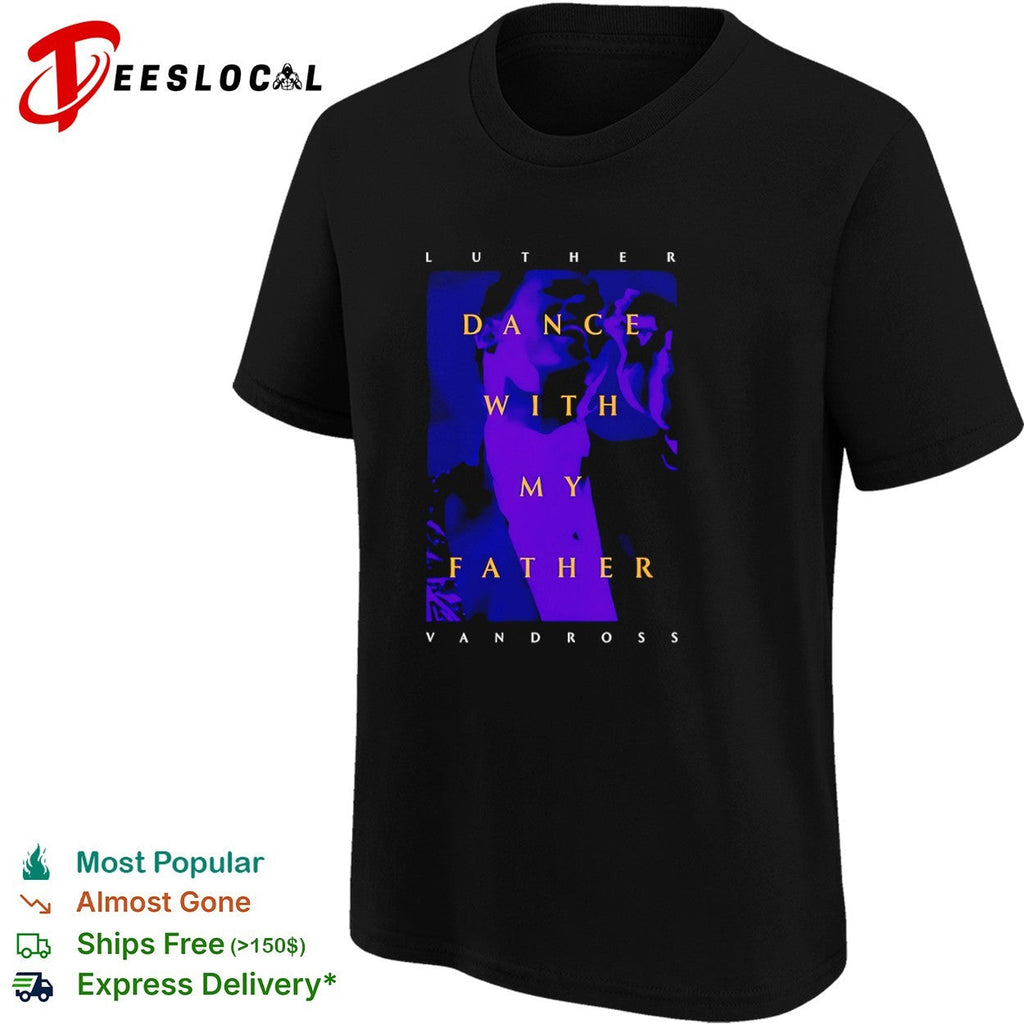 Luther Vandross Dance with My Father album shirt Unisex