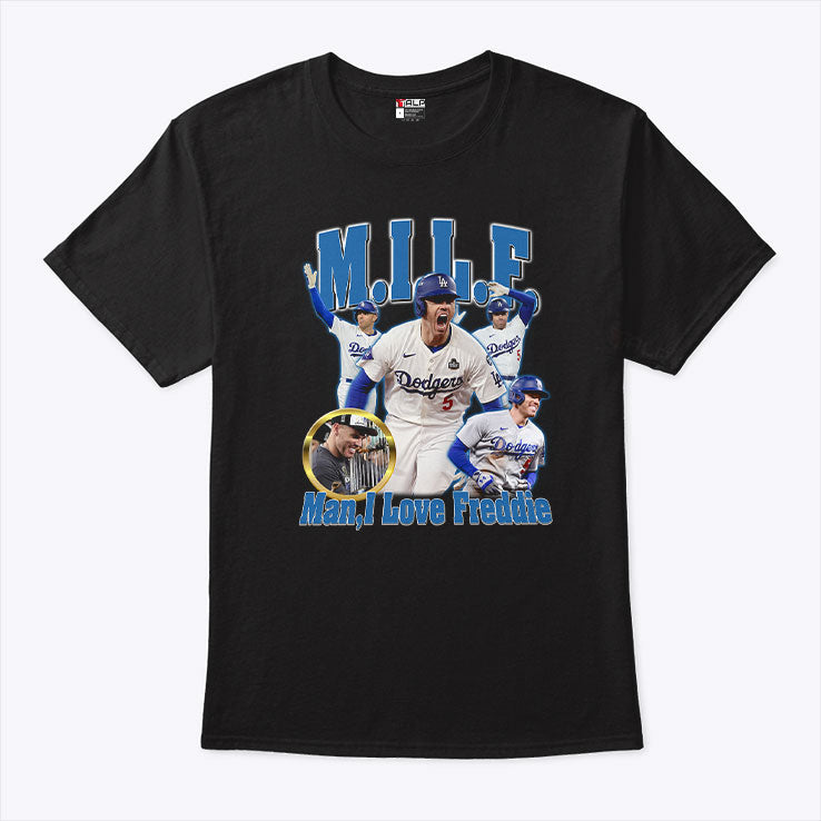 MILF Man I Love Freddie Dodgers T Shirt Unisex