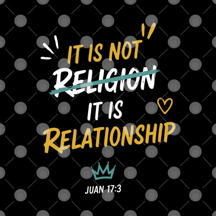 It Is Not Religion It Is Relationship 17:13 T Shirt Unisex