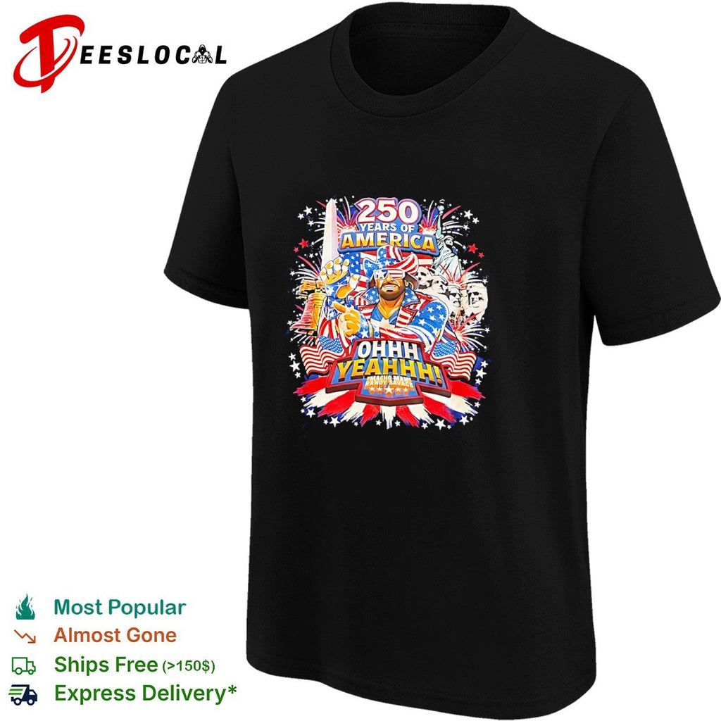 Macho Man Randy Savage 250 Years of America Ohhh Yeahhh Independence Day shirt Unisex