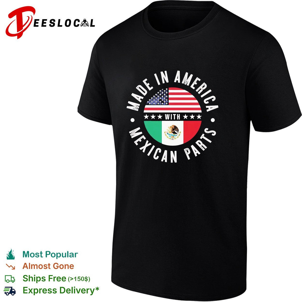 Made in America with Mexican parts funny shirt Unisex