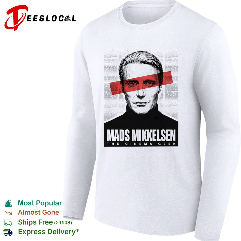 Mads Mikkelsen the Cinema Geek shirt Unisex