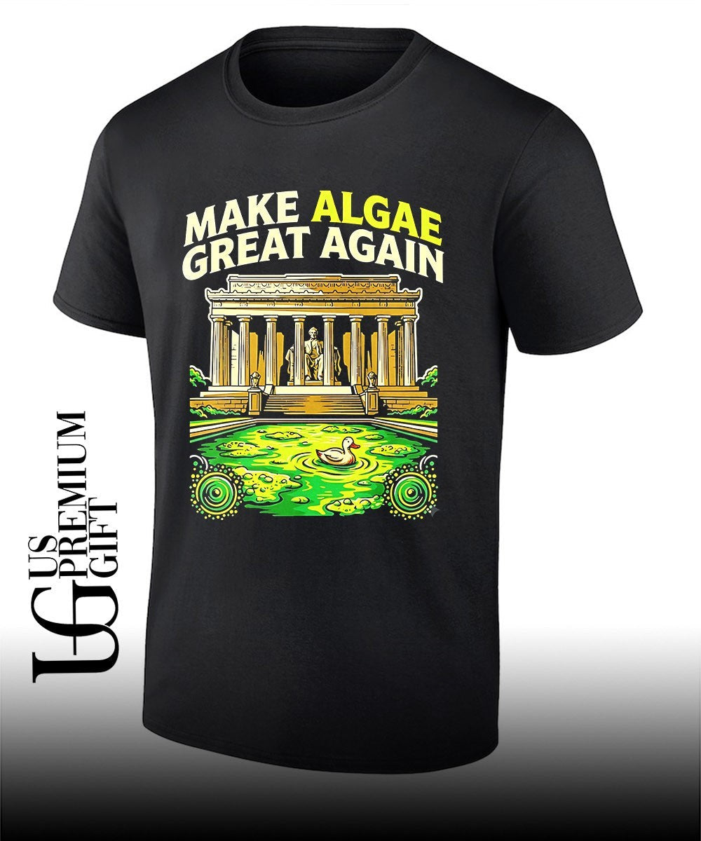 Make Algae Great Again Political Satire shirt Unisex