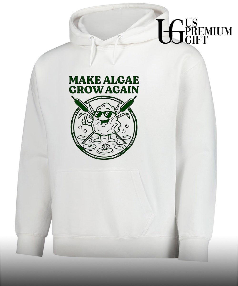 Make Algae Grow Again shirt Unisex