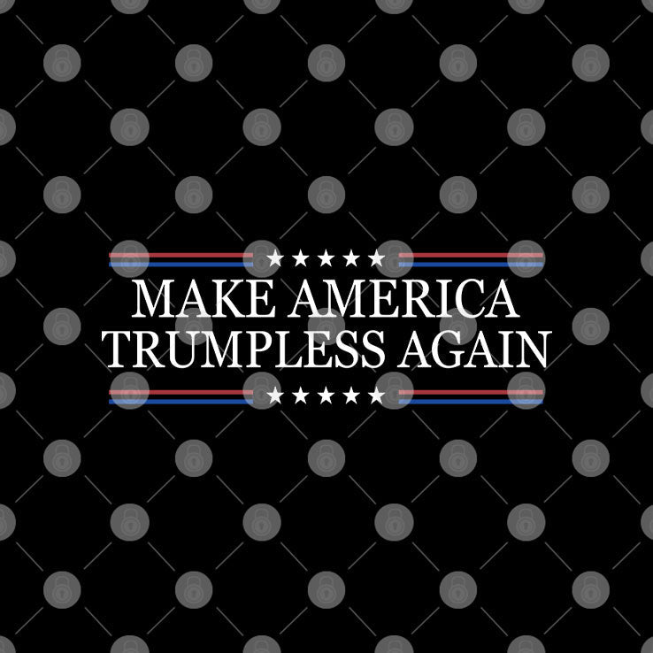 Make America Trumpless Again T Shirt Unisex