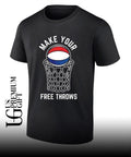 Make Your Free Throws basketball shirt Unisex