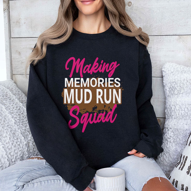 Making Memories Mud Run Squad T Shirt Unisex