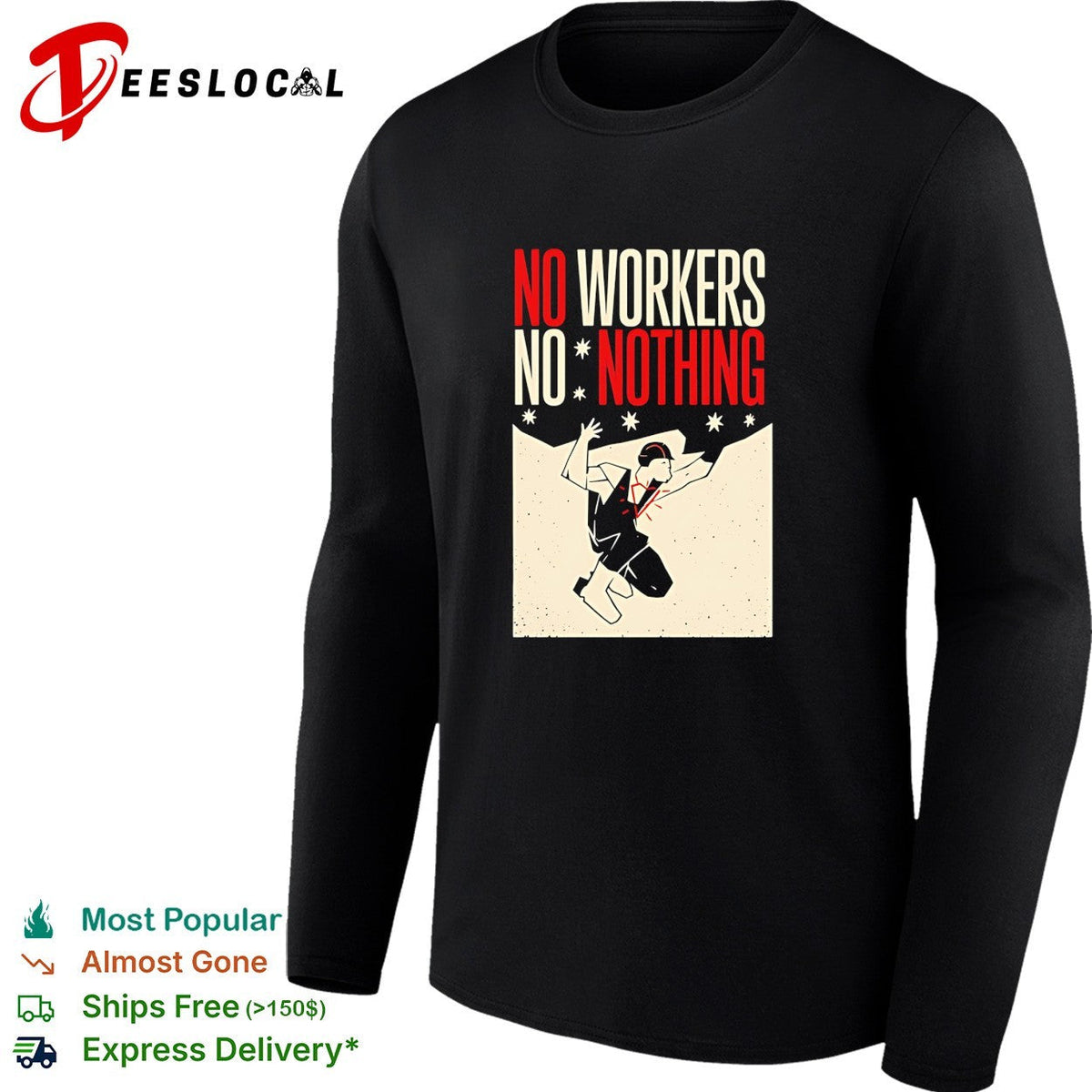 Man no workers no nothing retro shirt Unisex