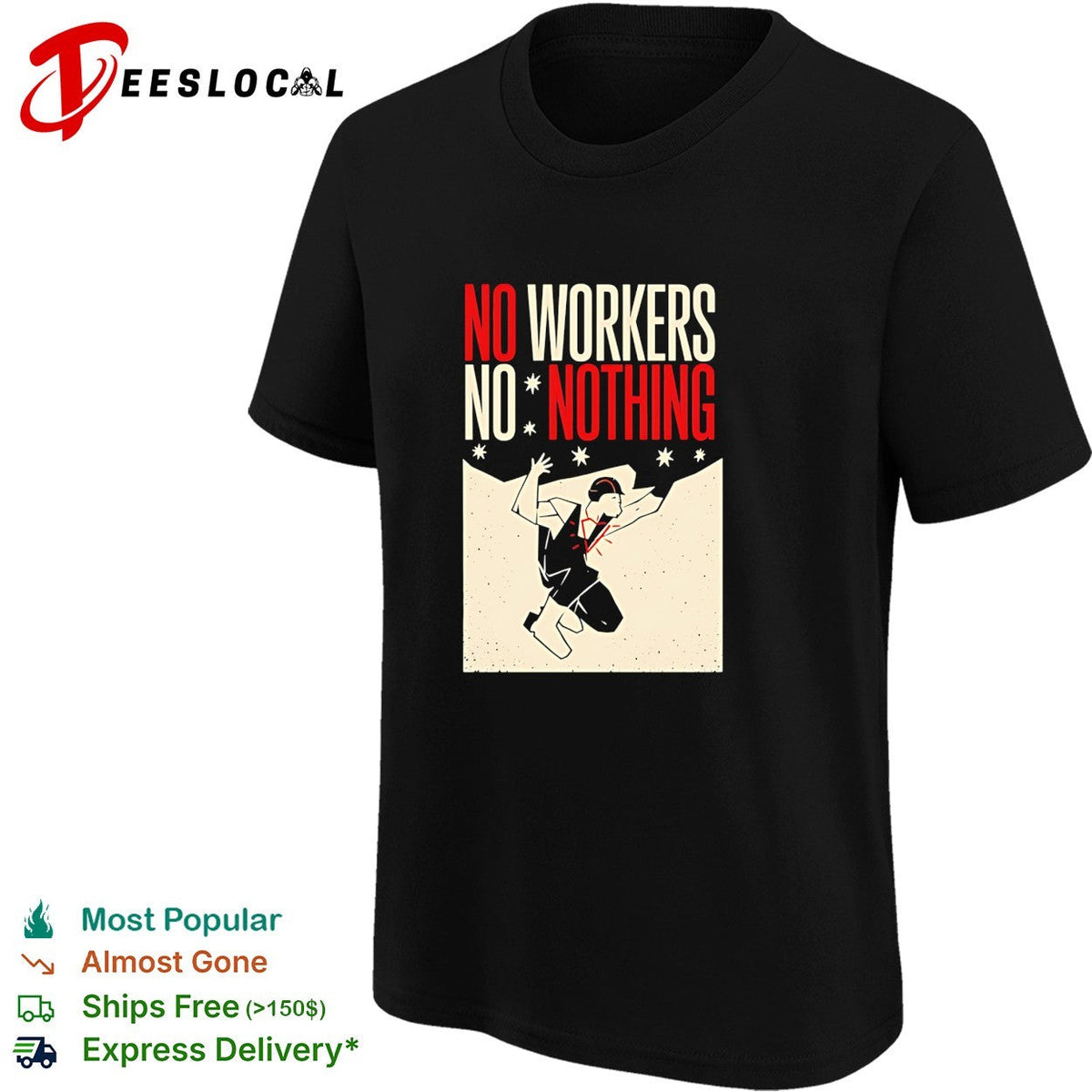 Man no workers no nothing retro shirt Unisex