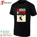 Man no workers no nothing retro shirt Unisex