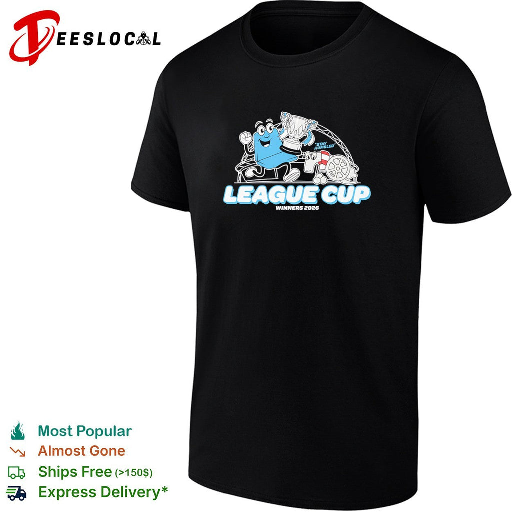 Manchester City Arsenal stay humbled mascot League Cup winners 2026 shirt Unisex