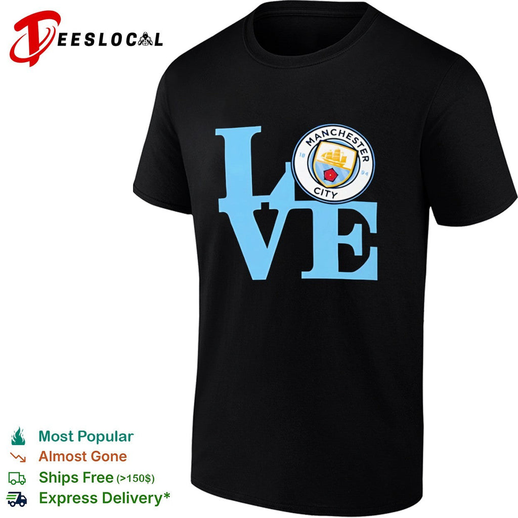 Manchester City LOVE Logo Soccer Fan Apparel Premier League Football Club shirt Unisex