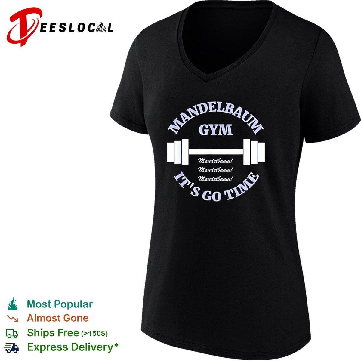 Mandelbaum Gym Seinfeld It is Go Time Mandelbaum Mandelbaum Mandelbaum shirt Unisex