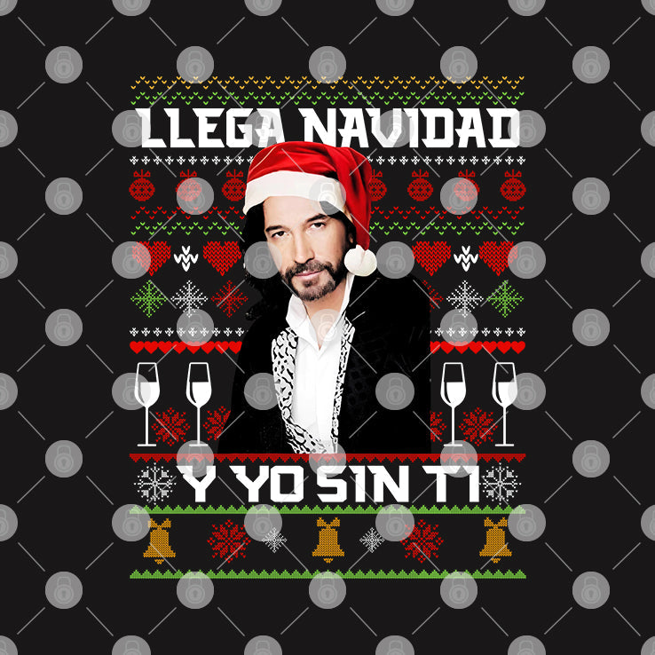 Marco Antonio Solis Llega Navidad Y Yo Sin Ti Christmas Unisex
