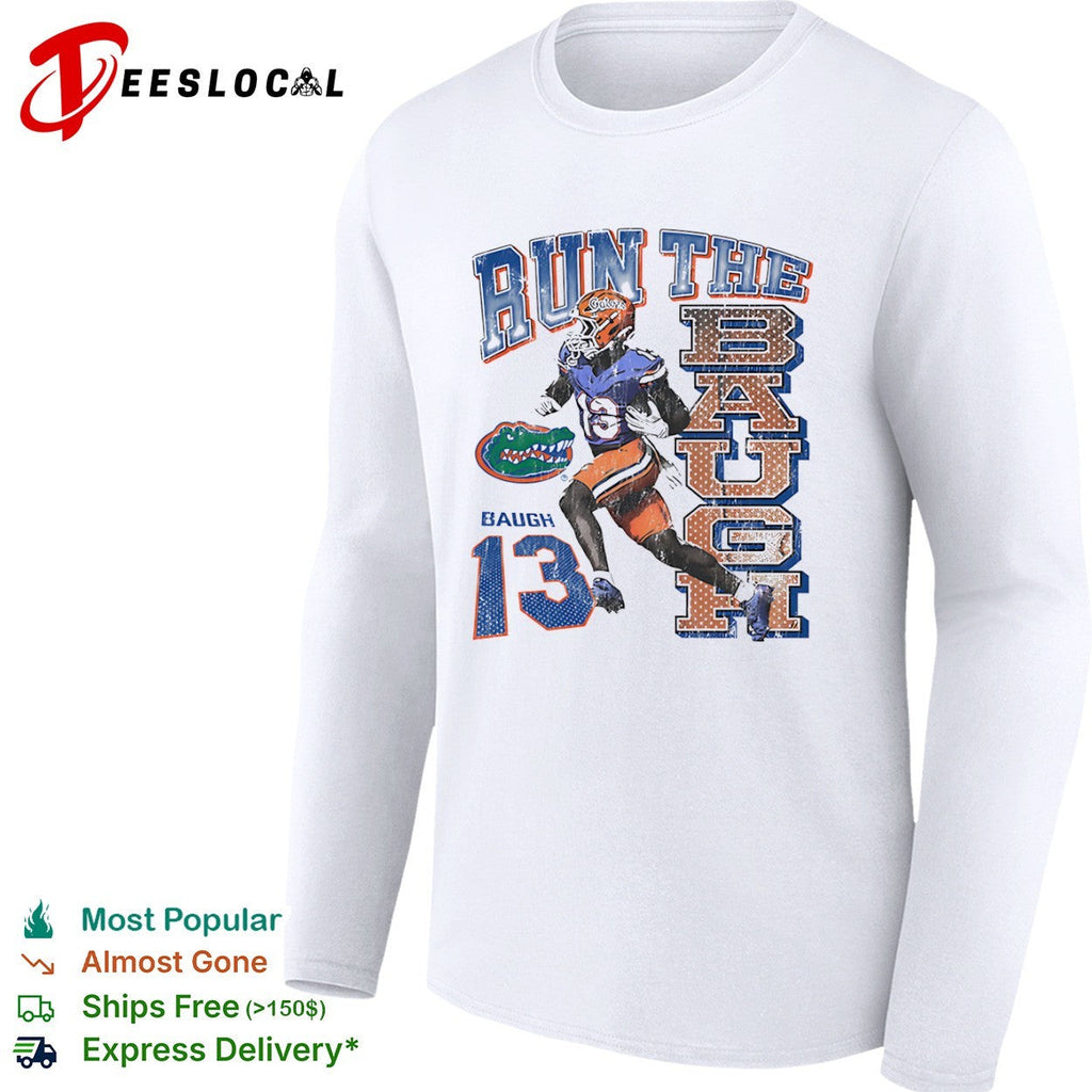 Marcus Baugh Florida Gators NCAA Run the Baugh 13 football team player shirt Unisex