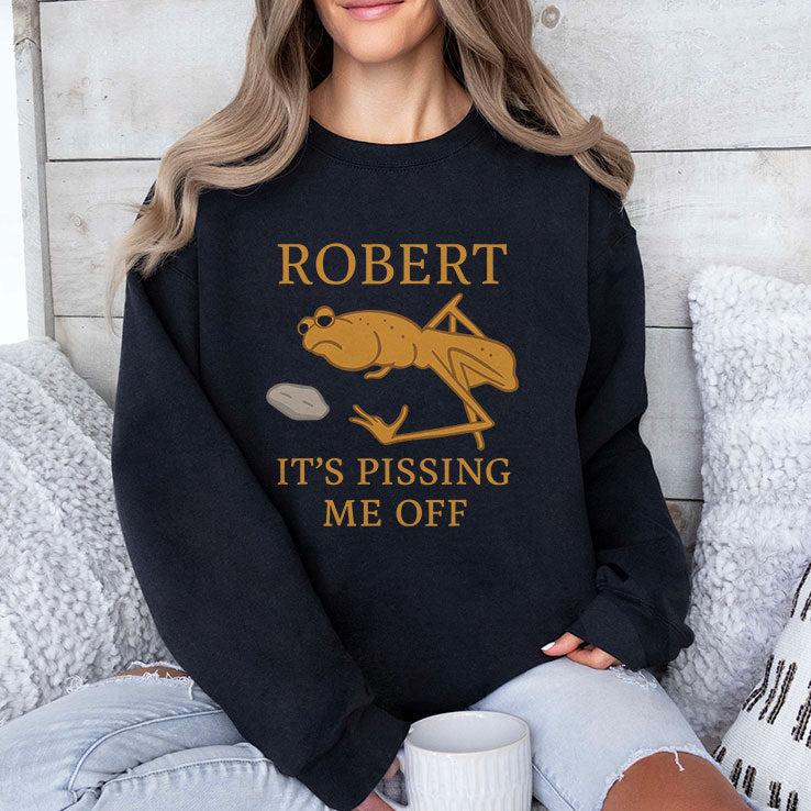 Marcus The Worm Robert It’s Pissing Me Off T Shirt Unisex
