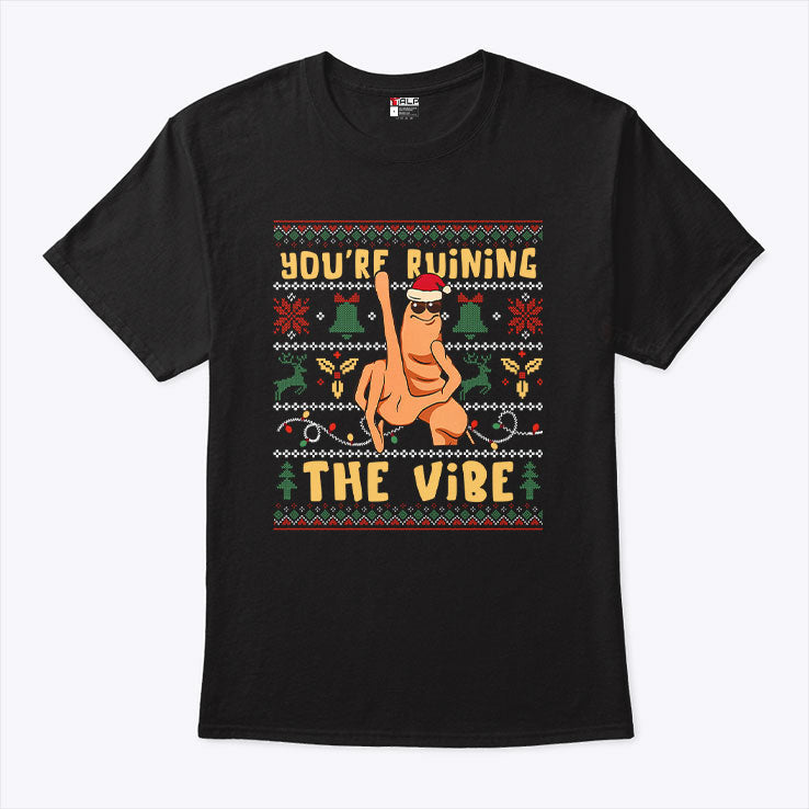 Marcus The Worm You’re Ruining The Vibe Christmas Shirt Unisex