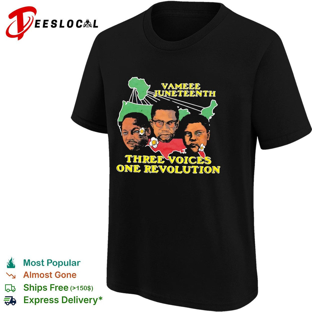 Martin Luther King Jr Malcolm X Muhammad Ali Vameee Juneteenth Three Voices One shirt Unisex