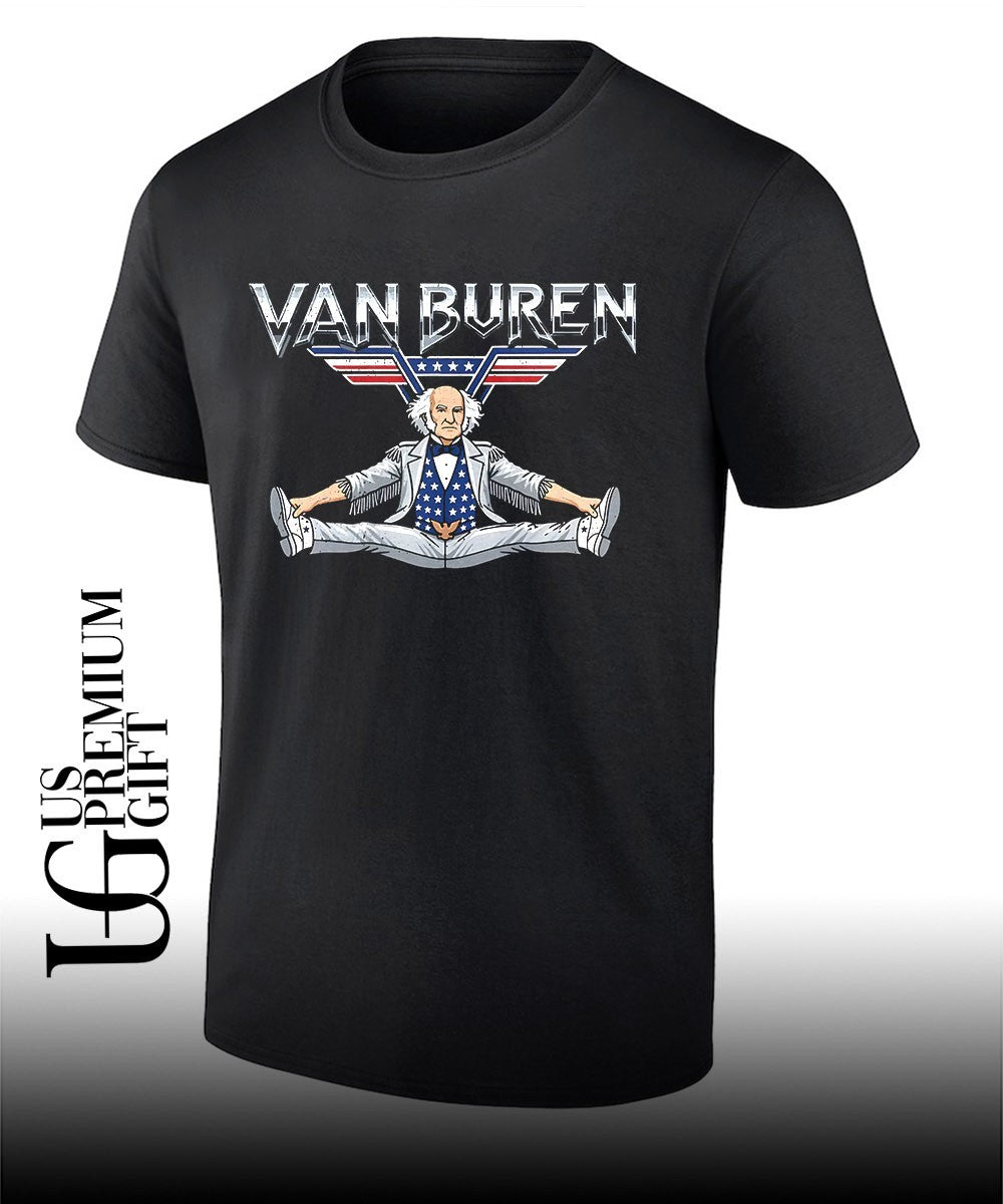 Martin Van Buren 8th President of the United States Van Buren shirt Unisex