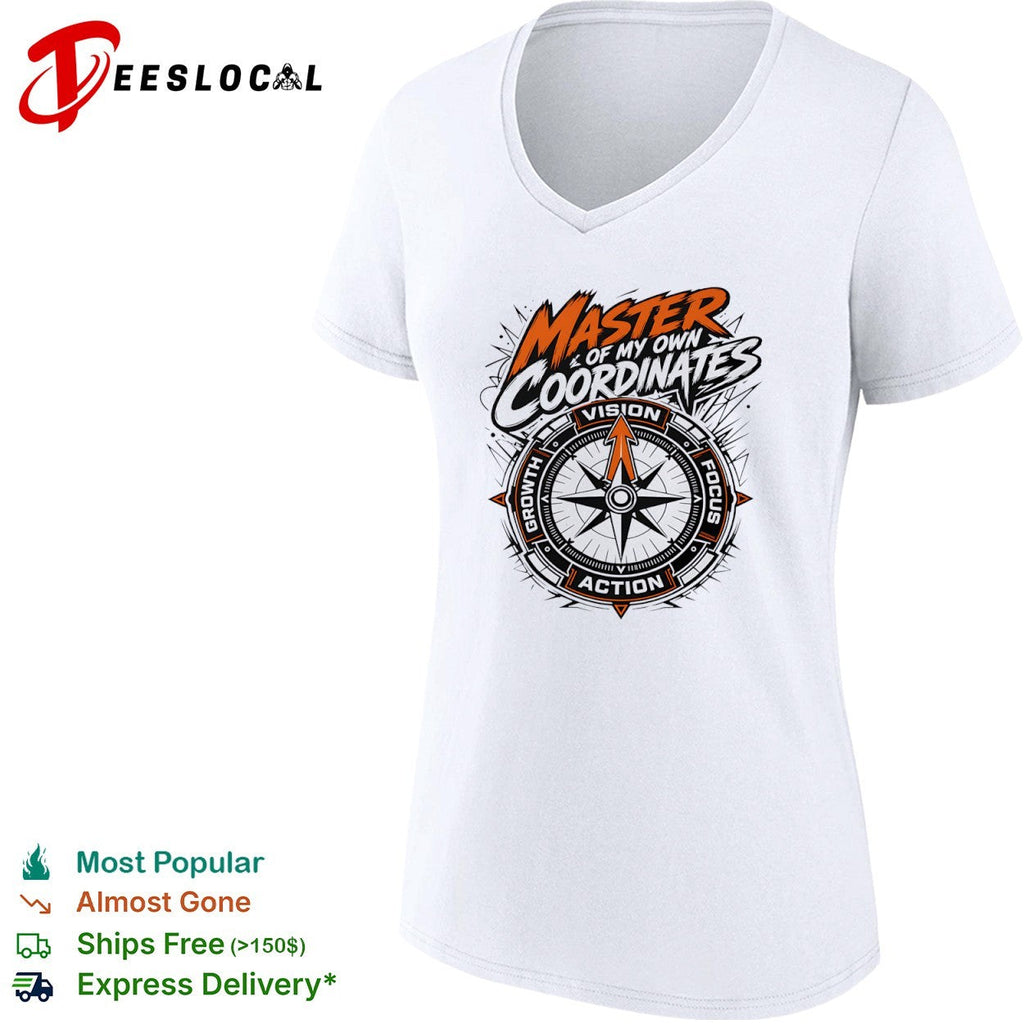 Master of my own coordinates vision focus action growth compass motivation shirt Unisex
