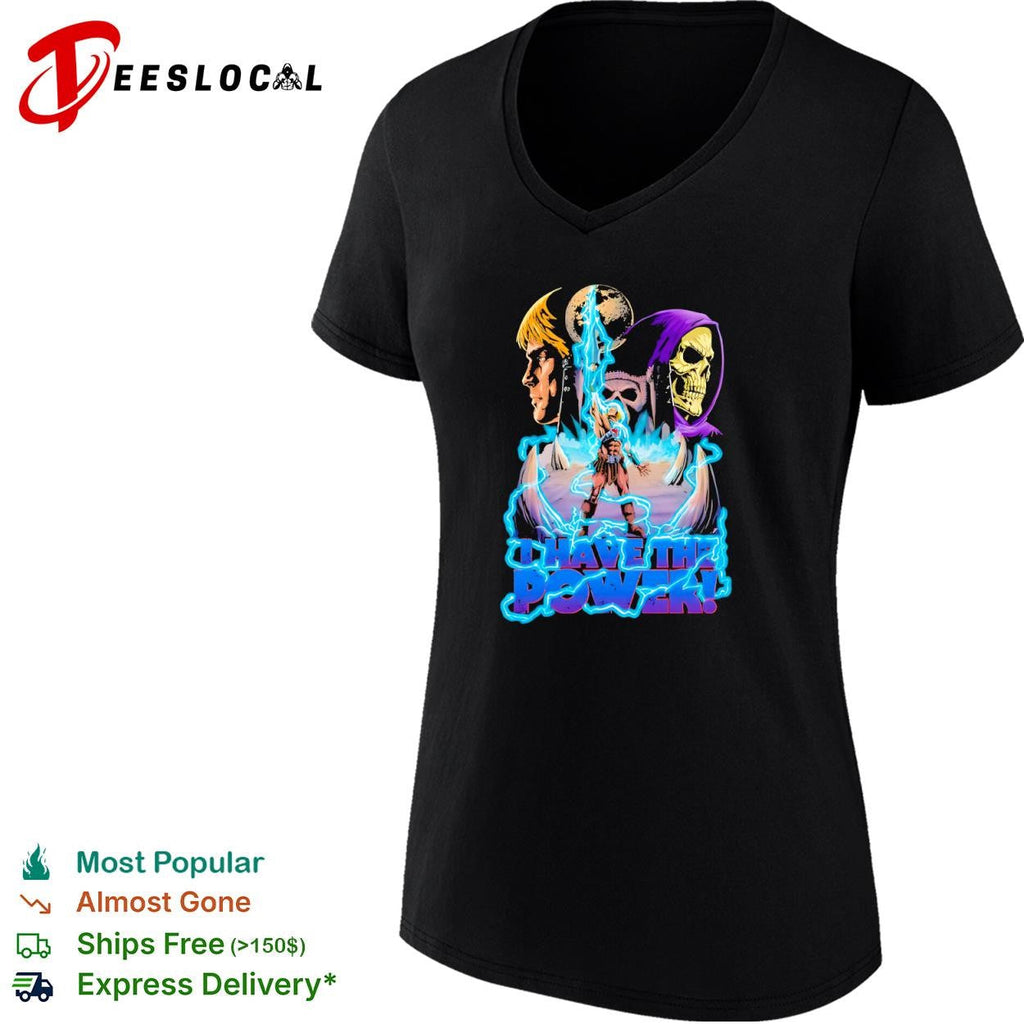 Masters of the Universe I Have the Power shirt Unisex