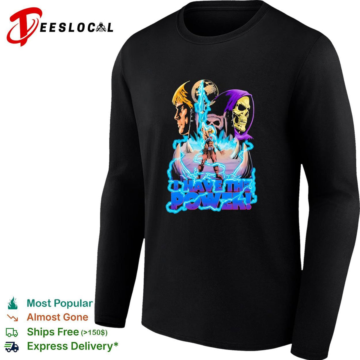 Masters of the Universe I Have the Power shirt Unisex