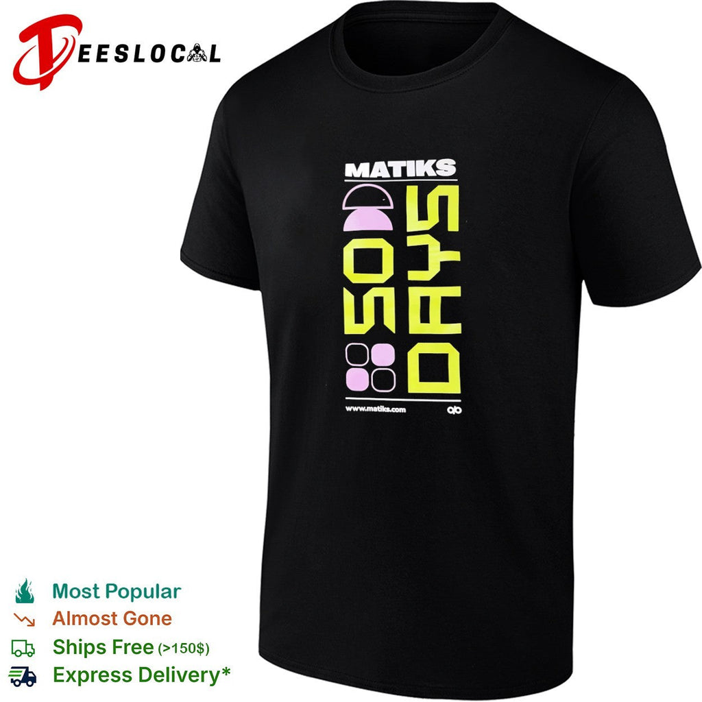 Matiks Good Days shirt Unisex