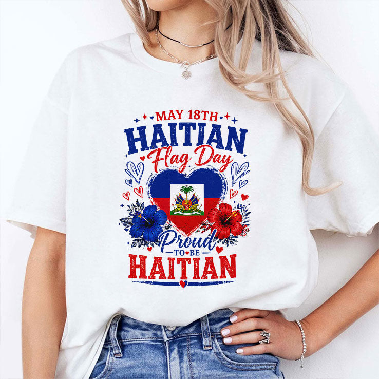 May 18th Haitian Flag Day Proud To Be Haitian T Shirt Unisex