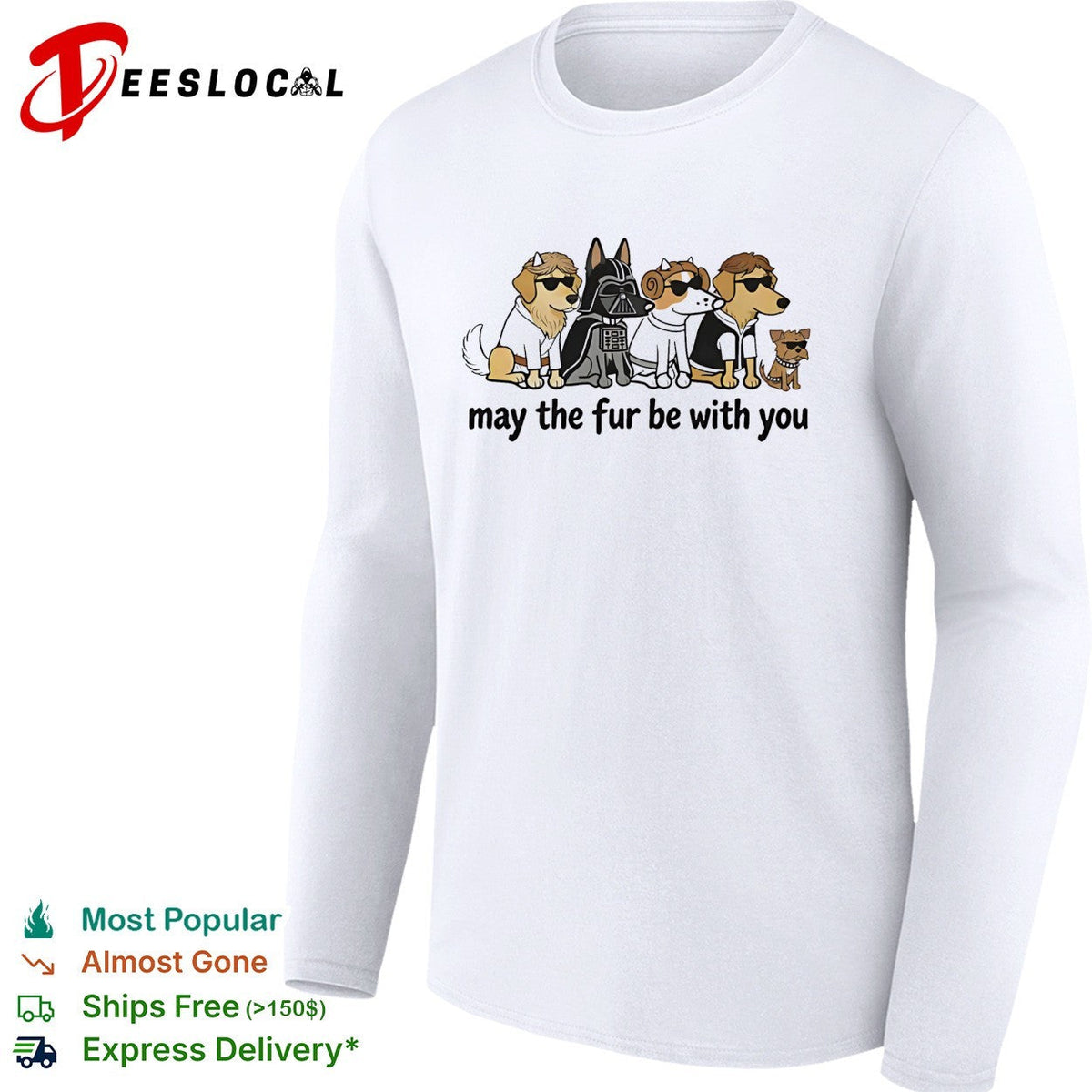 May The Fur Be With You DogGeek funny shirt Unisex