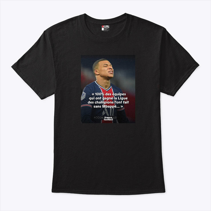 Mbappé Meme PSG Champions League Joke Shirt Unisex